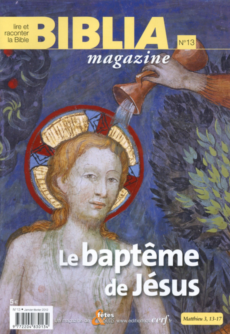 BIBLIA MAGAZINE - NUMERO 13 LE BAPTEME DE JESUS - Collectif Biblia Collectif Biblia,  Collectif biblia - CERF