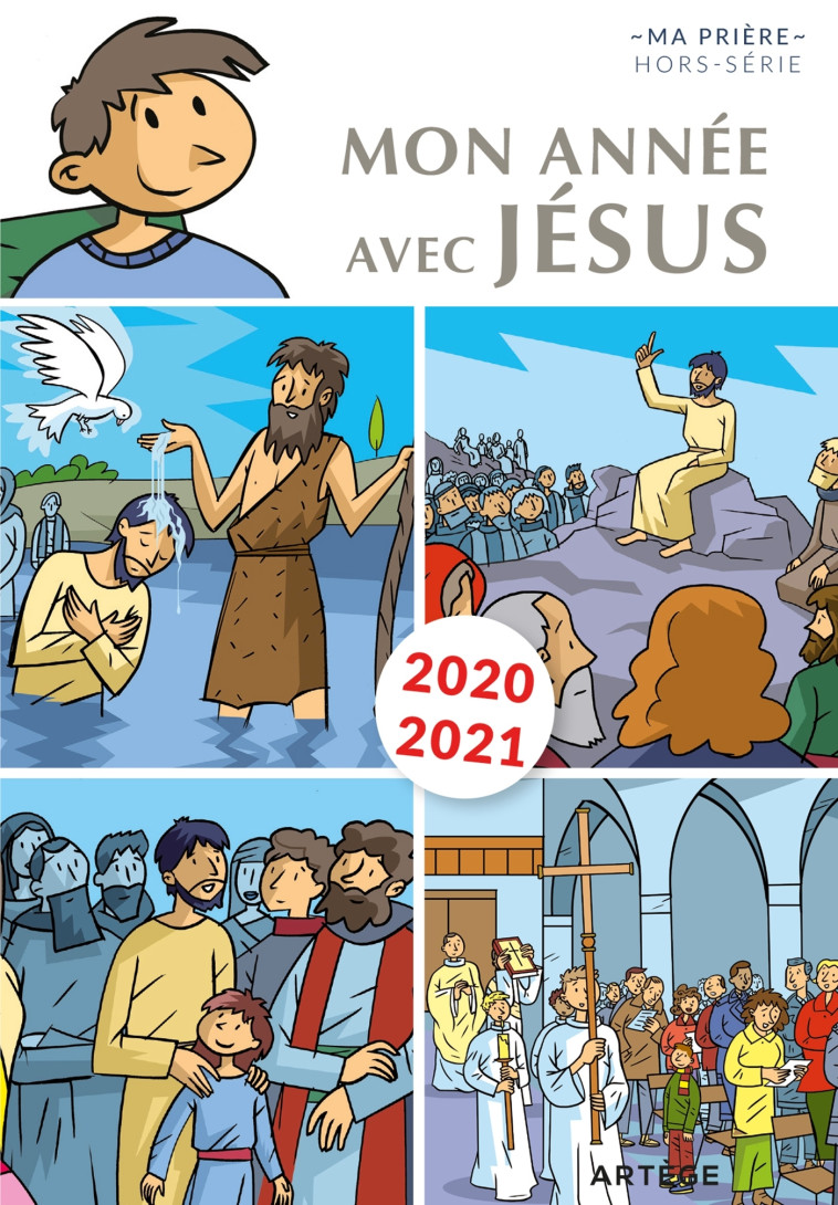 Mon année avec Jésus 2020-2021 - Benoît de Roeck, Philippe Chauvet - ARTEGE PRESSE