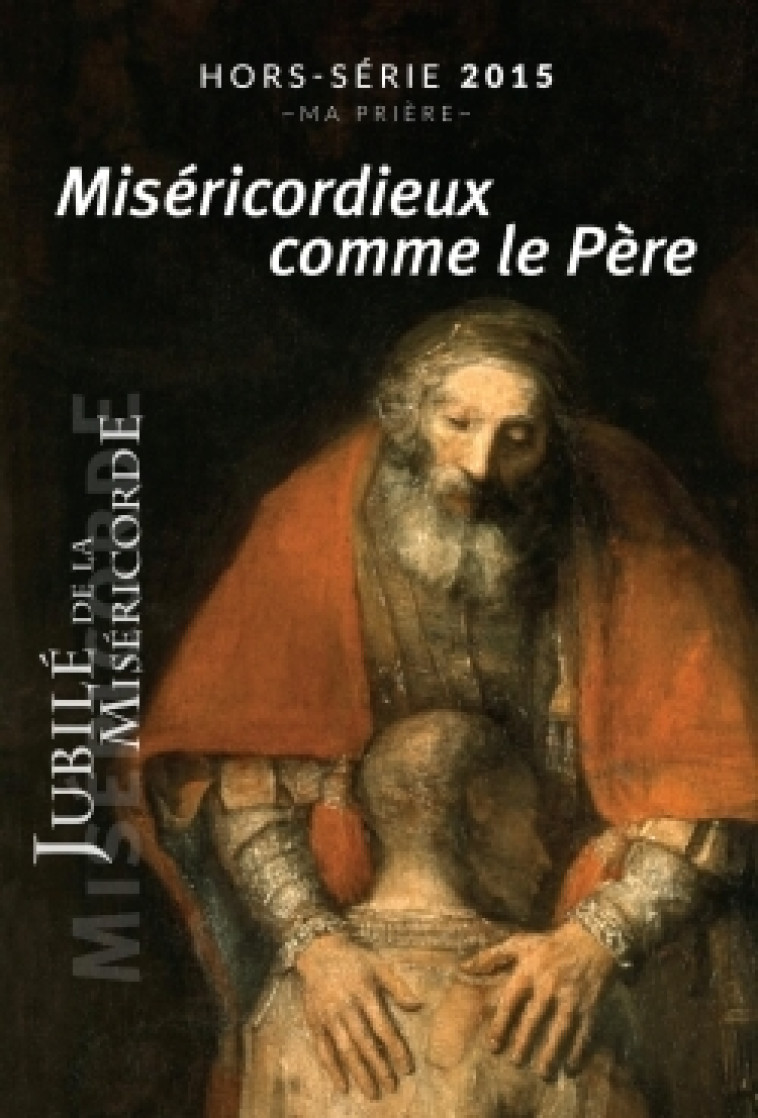 Miséricordieux comme le Père - COLLECTIF - ARTEGE PRESSE