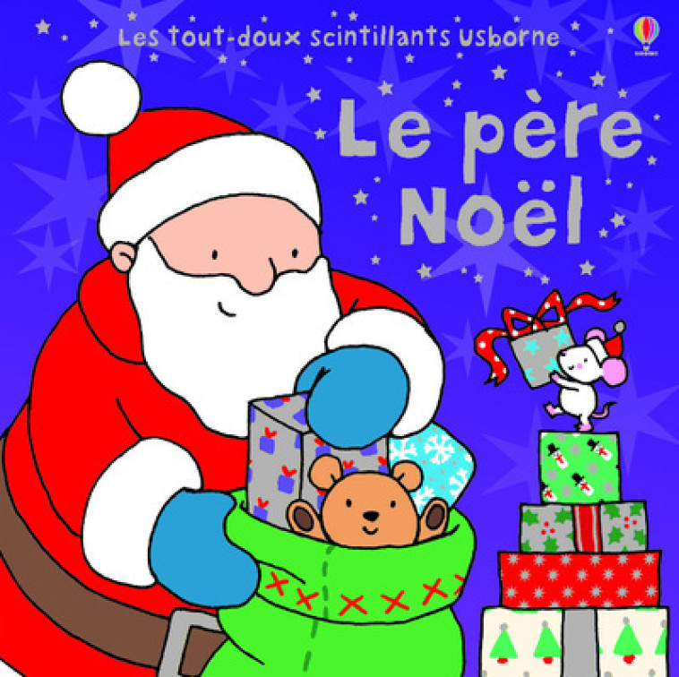 Le père Noël - Les tout-doux scintillants Usborne - Fiona Watt, Rebecca Finn, Lorraine Beurton-Sharp - USBORNE