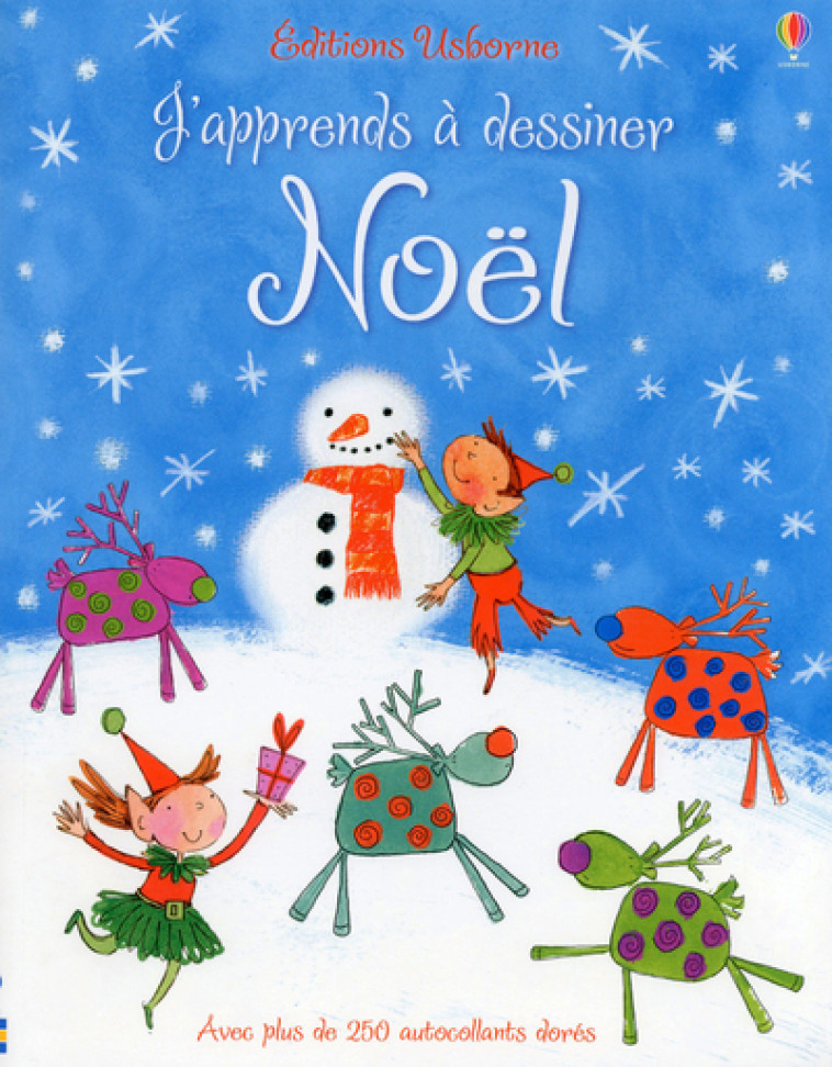 J'APPRENDS A DESSINER NOEL - Fiona Watt, Katrina Fearn, Katie Lovell, Non Figg, Antonia Miller, Jan McCafferty, Christine Sherman - USBORNE