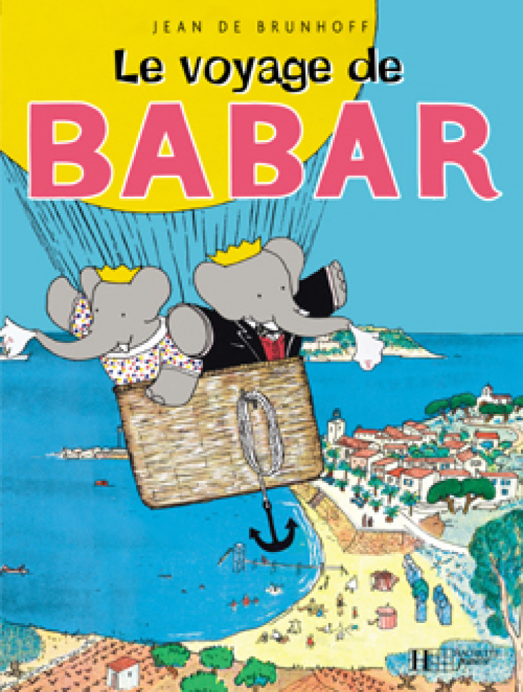 Le voyage de Babar - Jean Brunhoff - HACHETTE JEUN.