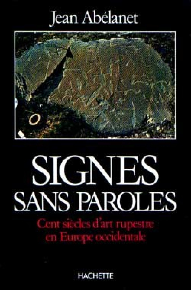 Signes sans paroles - Jean Abélanet - HACHETTE LITT.