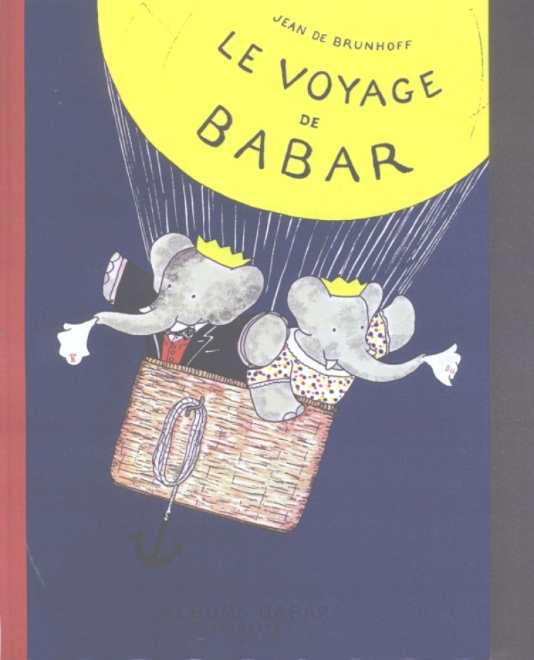 Le voyage de Babar - Jean Brunhoff - HACHETTE JEUN.