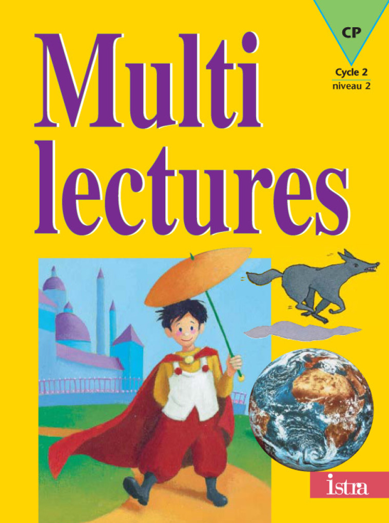 Multilectures CP - Livre de l'élève - Edition 2001 - Martine Géhin - ISTRA