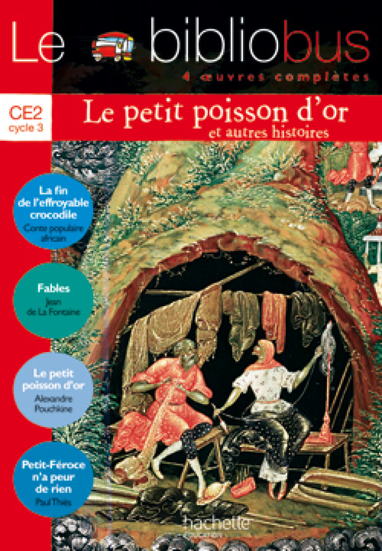 Le Bibliobus N° 16 CE2 - Le Petit Poisson d'or - Livre de l'élève - Ed.2006 -   - HACHETTE EDUC