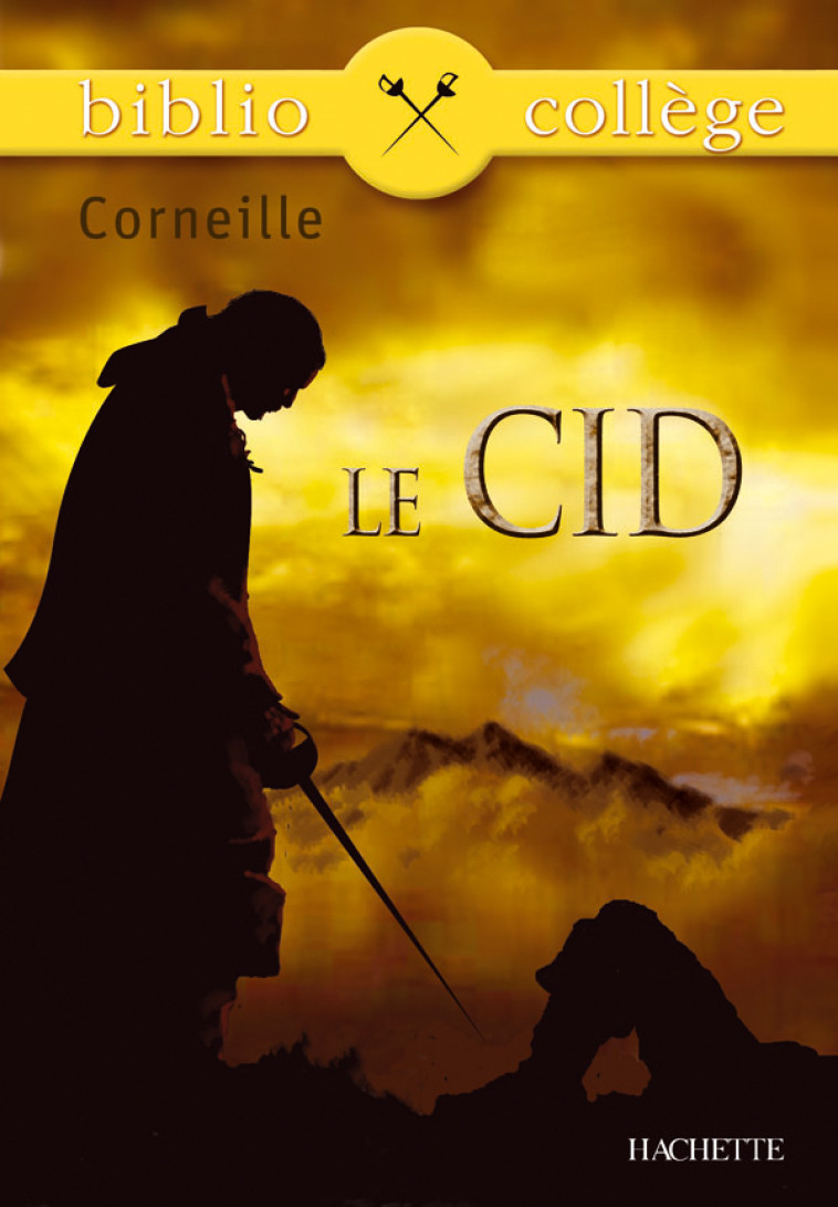 LE CID - CORNEILLE - HACHETTE EDUC