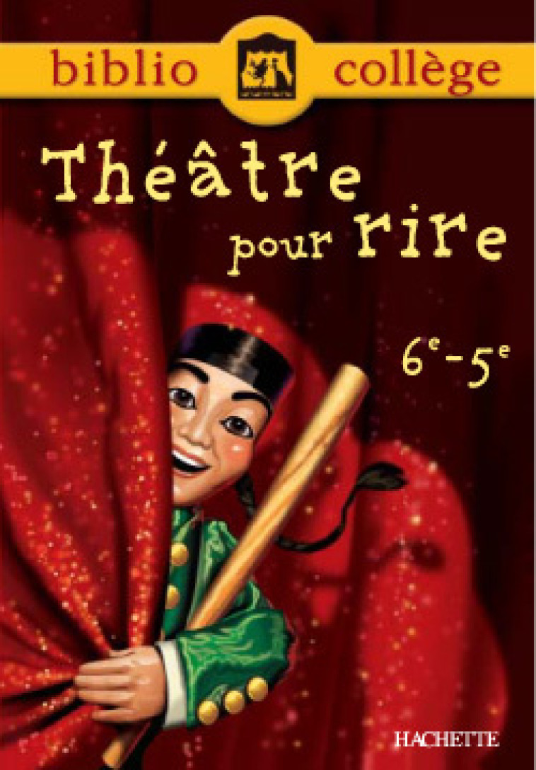 Bibliocollège - Théâtre pour rire - 6e - 5e - Bertrand Louet, Patrick Quérillacq - HACHETTE EDUC