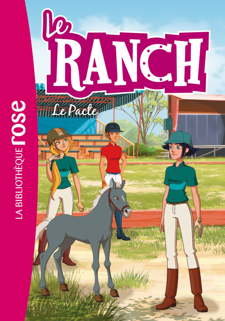 Le Ranch 20 - Le Pacte -   - HACHETTE JEUN.