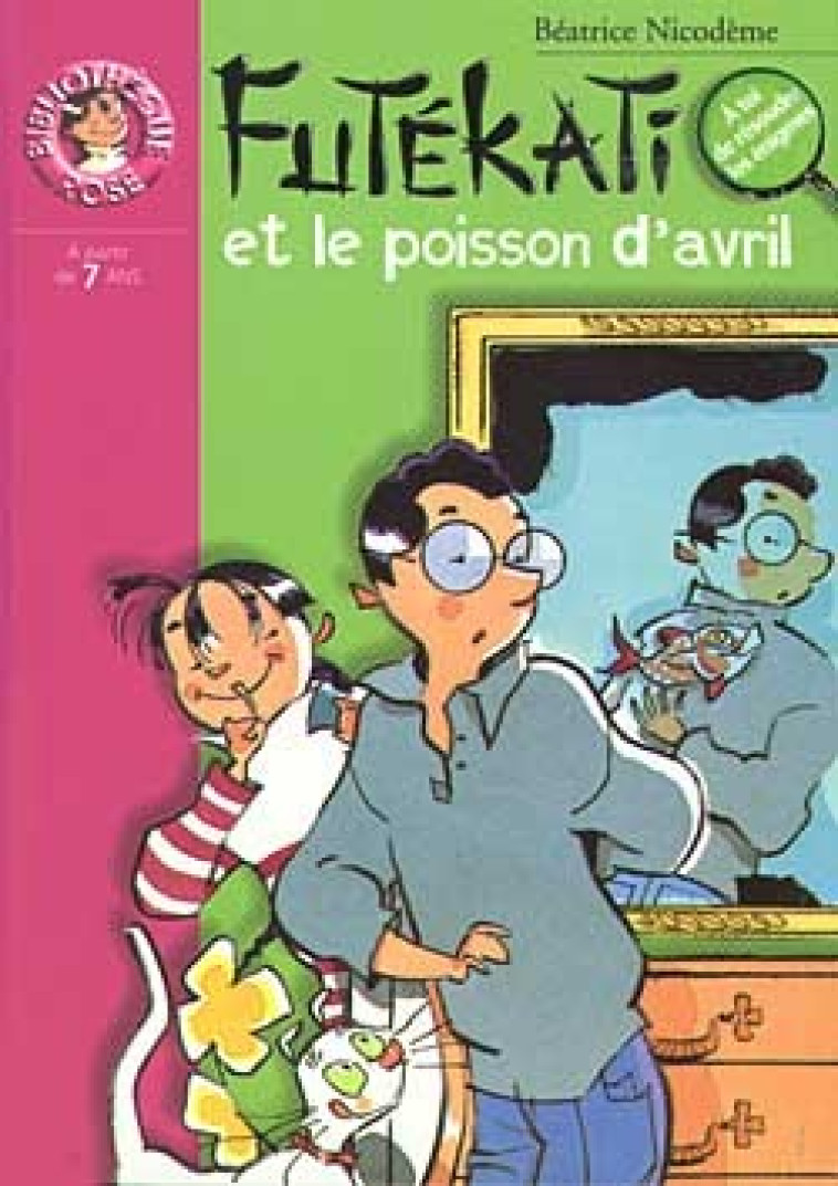 Futékati et le poisson d'avril - Béatrice Nicodème - HACHETTE JEUN.