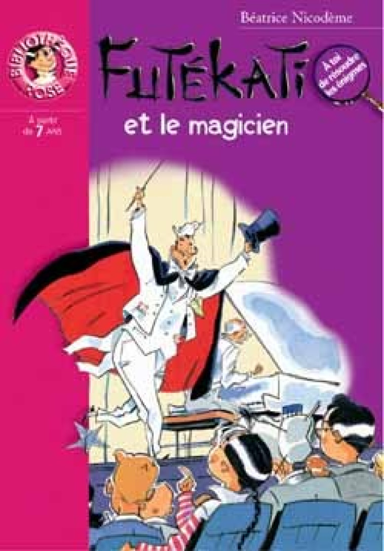 Futékati et le magicien - Béatrice Nicodème - HACHETTE JEUN.