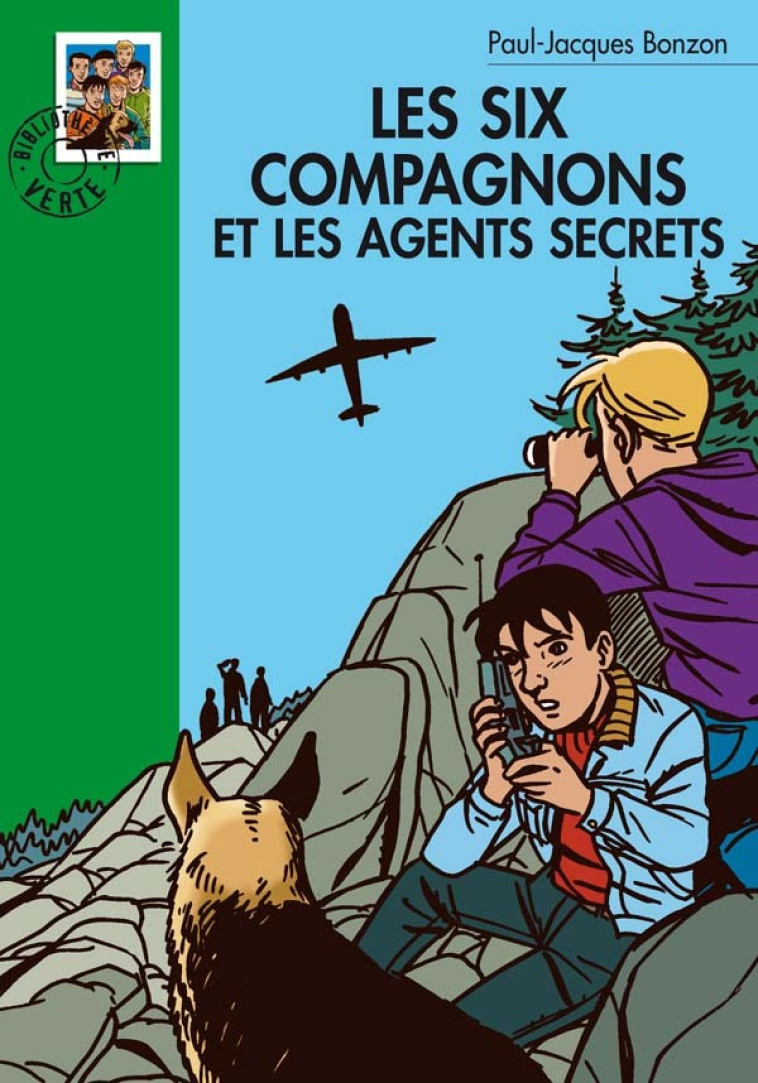 Les Six Compagnons 12 - Les Six Compagnons et les agents secrets - Paul-Jacques Bonzon - HACHETTE JEUN.