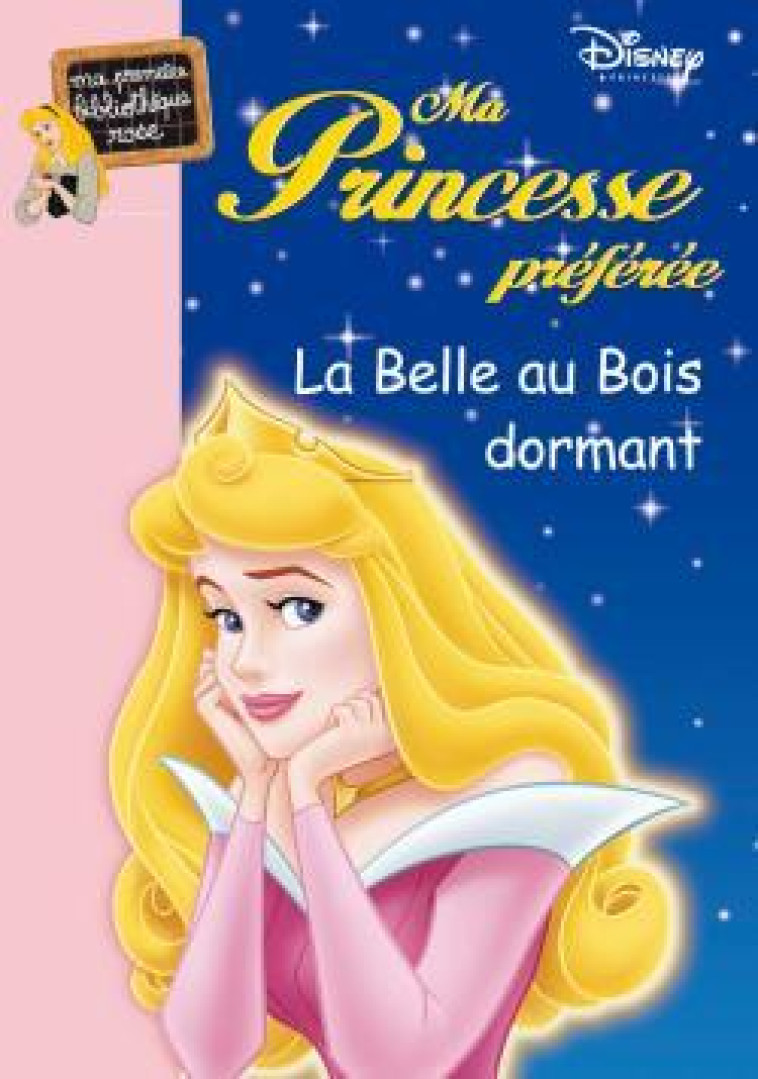 Ma Princesse Préférée 04 - La Belle au Bois dormant - Walt Disney, Katherine QUENOT - HACHETTE JEUN.