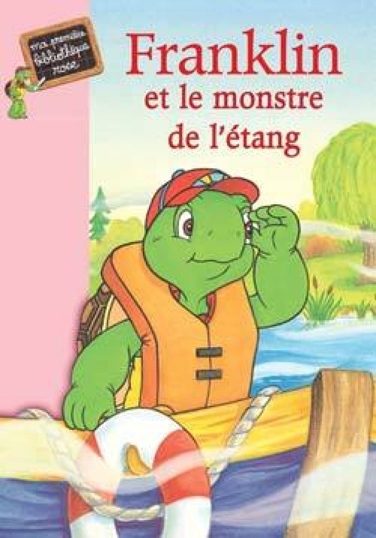 Franklin 07 - Franklin et le monstre de l'étang - Sharon Jennings, Natacha Godeau - HACHETTE JEUN.