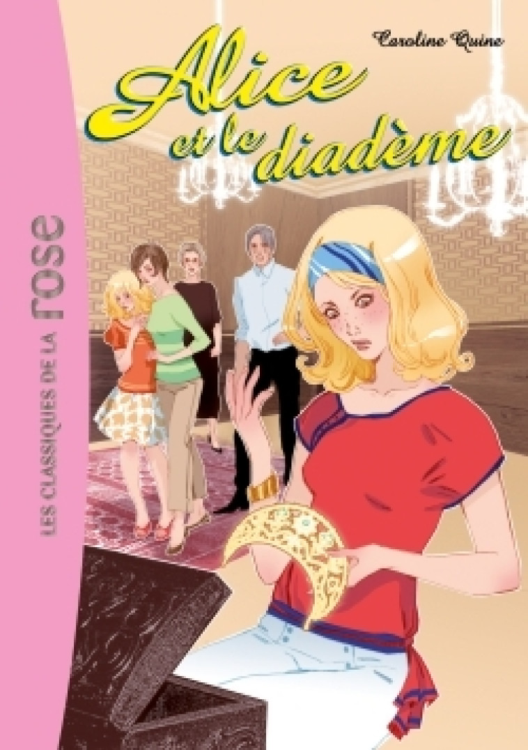 Alice 09 - Alice et le diadème - Caroline Quine - HACHETTE JEUN.