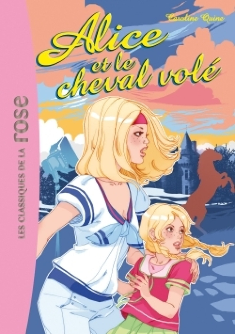 Alice 16 - Alice et le cheval volé - Caroline Quine - HACHETTE JEUN.