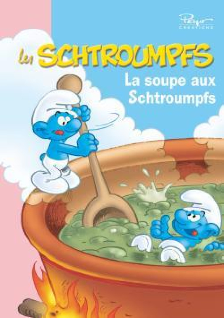 Les Schtroumpfs 04 - La soupe aux Schtroumpfs - Peyo Peyo - HACHETTE JEUN.