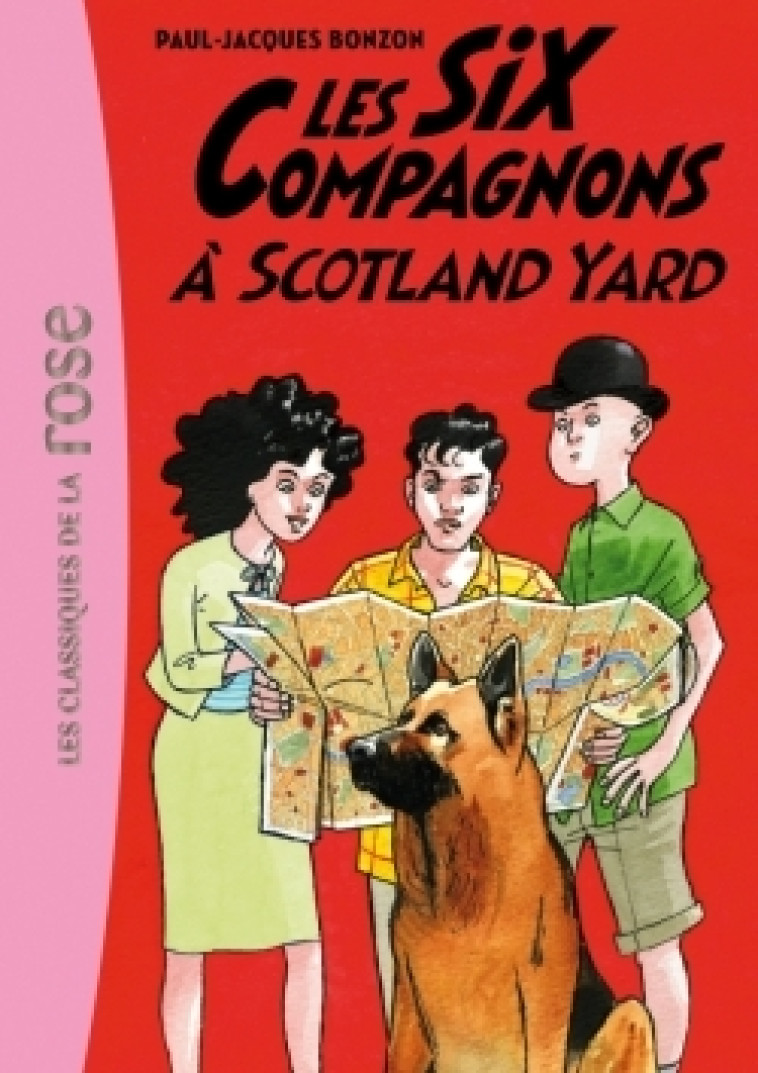 Les Six Compagnons 04 - Les Six Compagnons à Scotland Yard - Paul-Jacques Bonzon - HACHETTE JEUN.