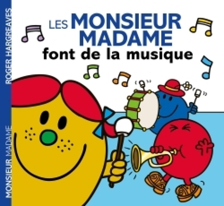 Les Monsieur Madame font de la musique - Roger Hargreaves - HACHETTE JEUN.