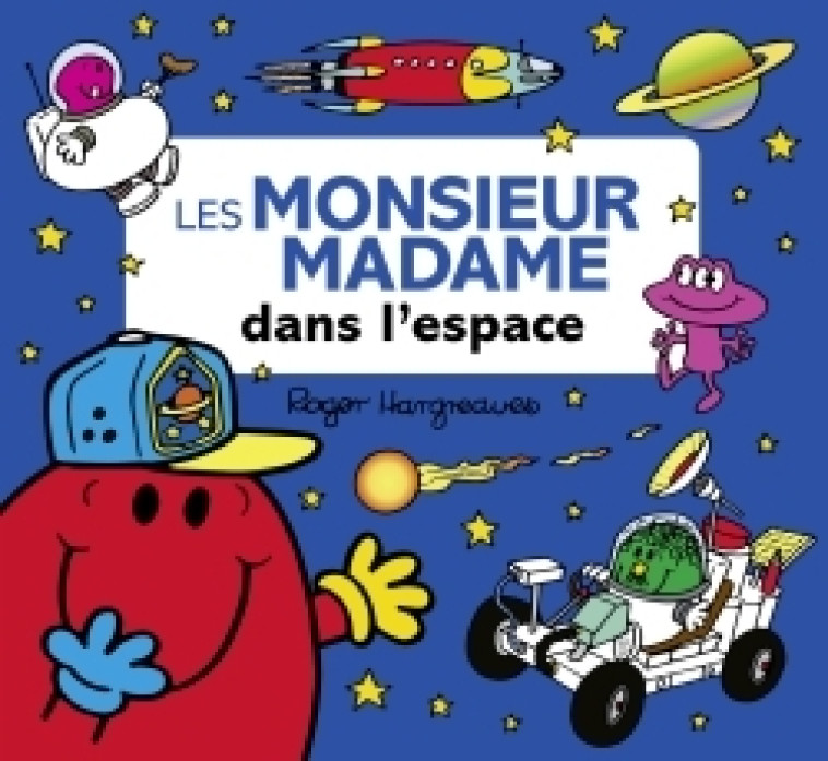 Les Monsieur Madame dans l'espace - Roger Hargreaves - HACHETTE JEUN.