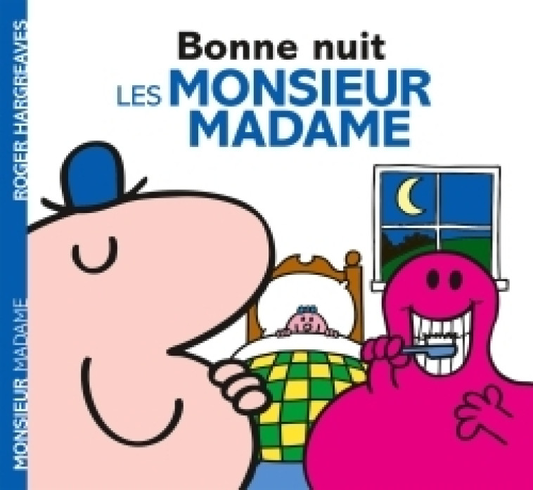 Monsieur Madame - Bonne nuit, les Monsieur Madame ! - XXX - HACHETTE JEUN.