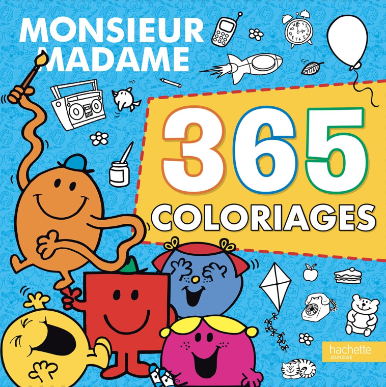 Monsieur Madame - 365 coloriages - Adam Hargreaves - HACHETTE JEUN.