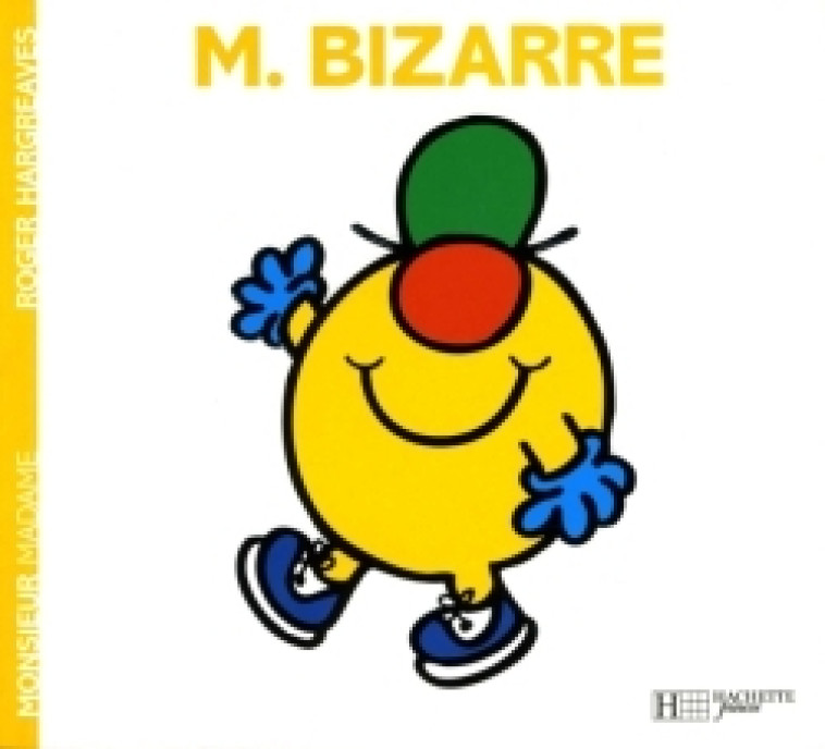 Monsieur Bizarre - Roger Hargreaves - HACHETTE JEUN.