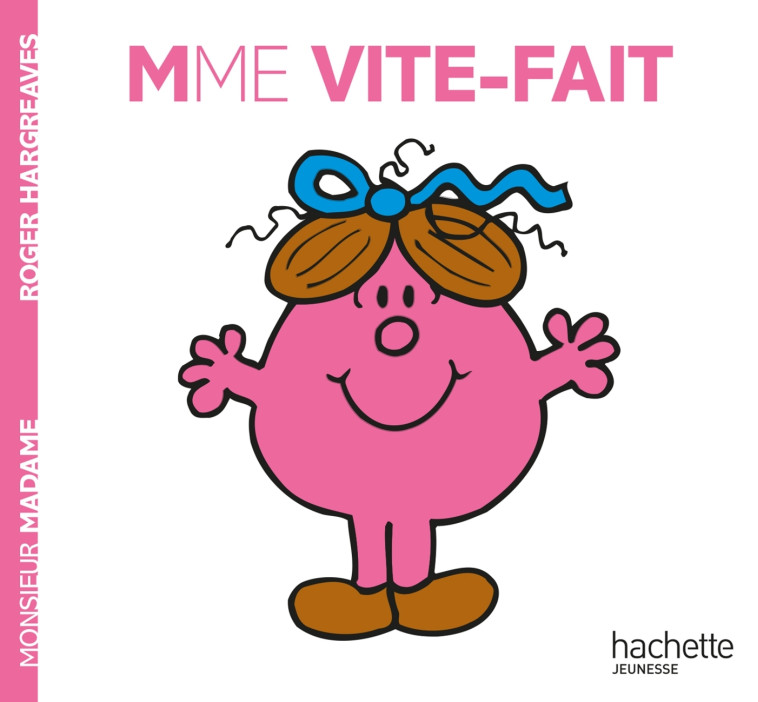 Madame Vite-fait - Roger Hargreaves - HACHETTE JEUN.