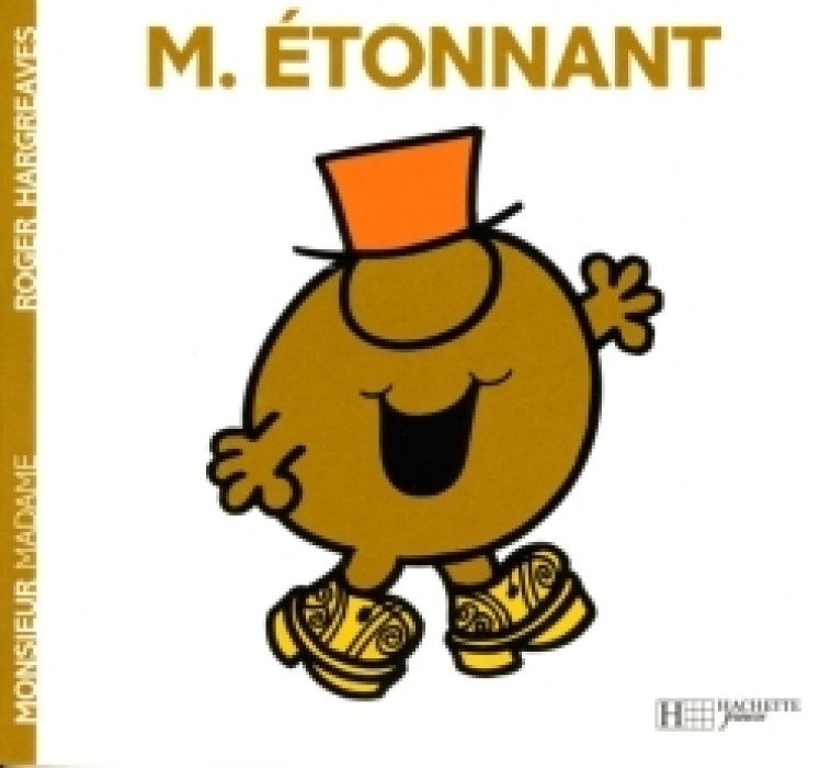 Monsieur Étonnant - Roger Hargreaves - HACHETTE JEUN.