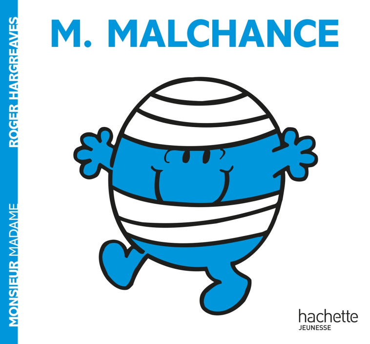 Monsieur Malchance - Roger Hargreaves - HACHETTE JEUN.