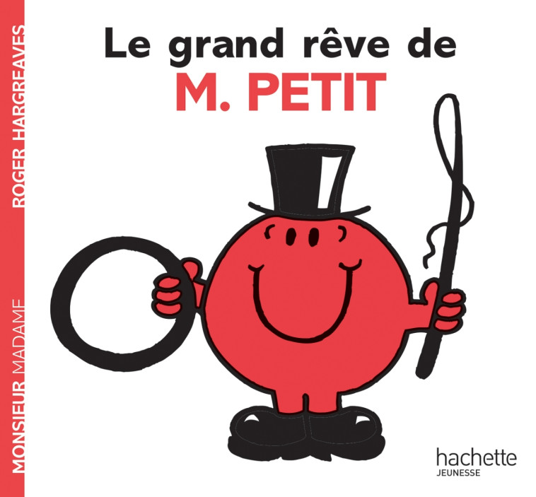 Le grand rêve de Monsieur Petit - Roger Hargreaves - HACHETTE JEUN.