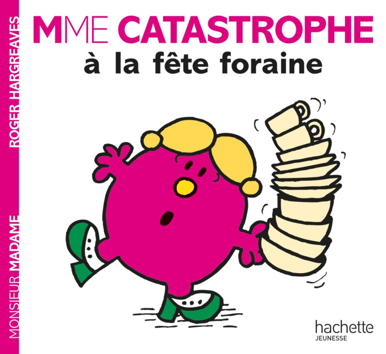 Madame Catastrophe à la fête foraine -   - HACHETTE JEUN.