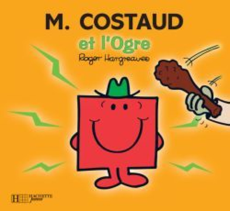 MONSIEUR COSTAUD ET L'OGRE - Roger Hargreaves - HACHETTE JEUN.