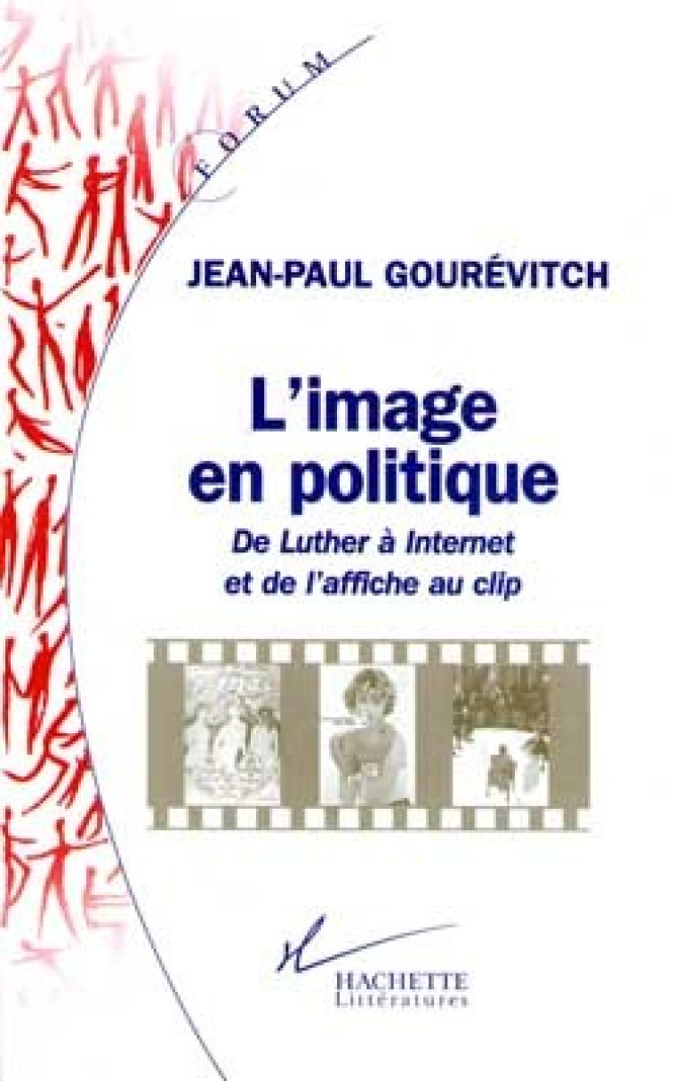 L'image en politique - Jean-Paul Gourévitch - HACHETTE LITT.