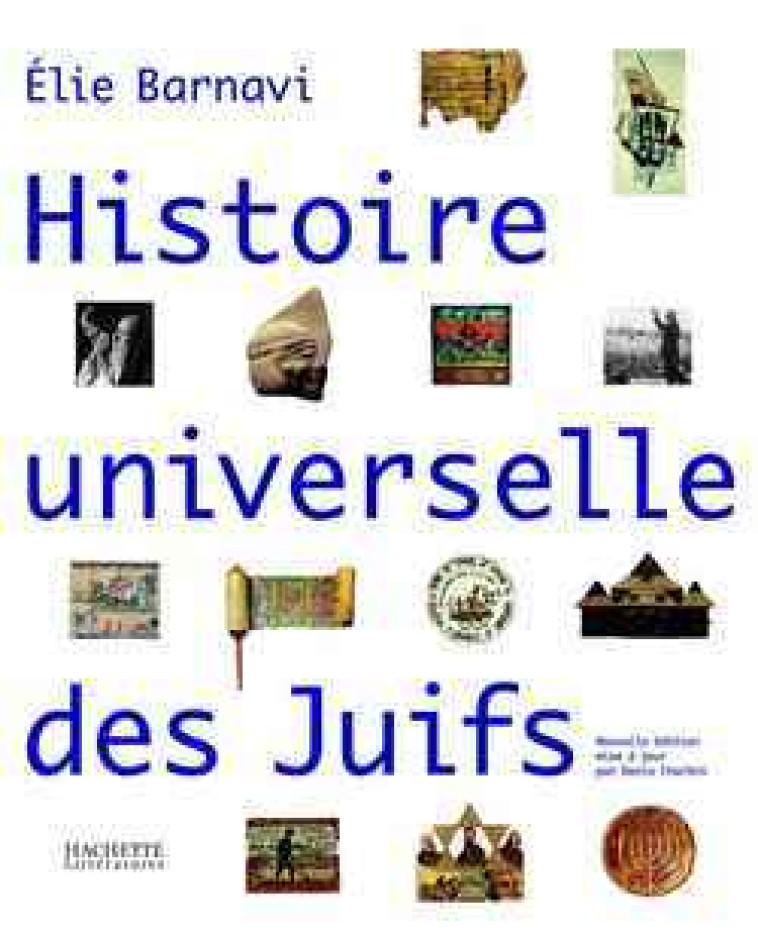 Histoire universelle des juifs - Elie Barnavi, Denis Charbit - FAYARD