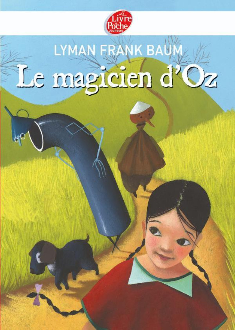 Le magicien d'Oz - Texte intégral - Lyman Frank Baum, Marianne Costa, Christophe Durual, Eric PUYBARET - POCHE JEUNESSE