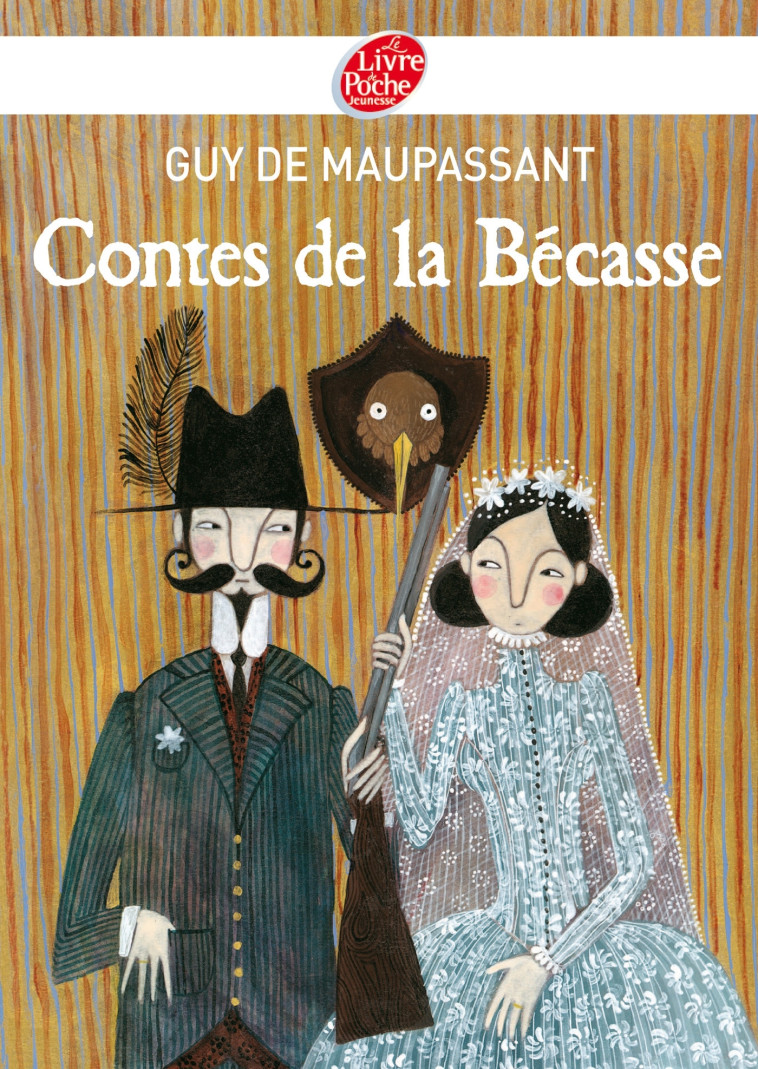 Contes de la Bécasse - Texte intégral - Guy Maupassant, Louis Constantin, Charlotte Gastaut - POCHE JEUNESSE