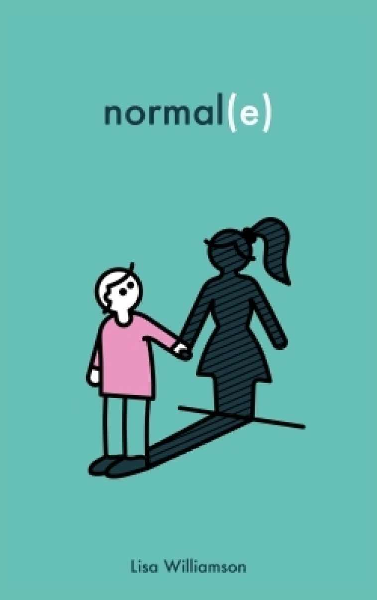 Normal(e) - Lisa Williamson, Mathilde Tamae-Bouhon - HACHETTE ROMANS