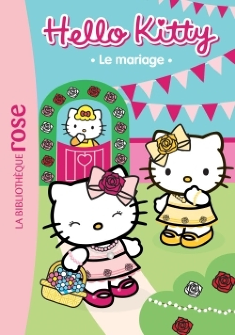 Hello Kitty 04 - Le mariage - Véronique Merland, Sanrio Sanrio - HACHETTE JEUN.