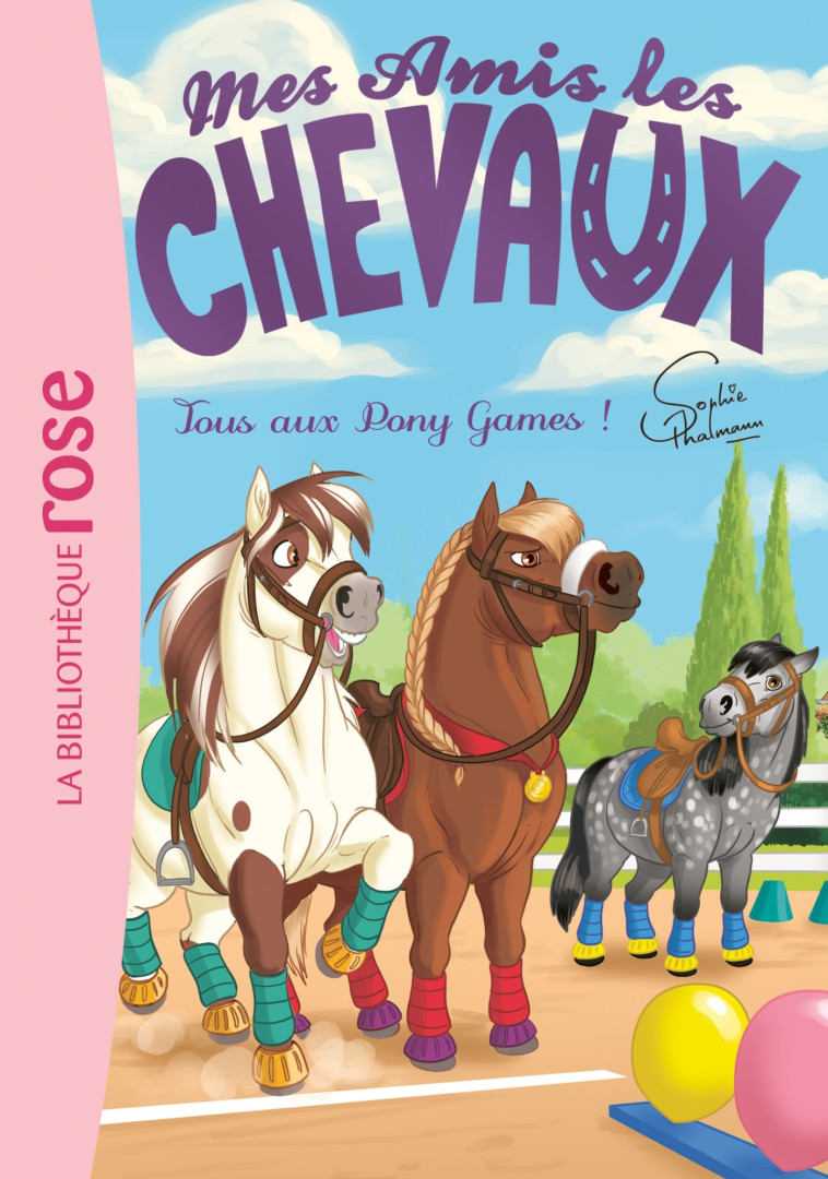 Mes amis les chevaux 20 - Tous aux Pony Games ! - Hachette Livre, Natacha Godeau, Sophie Thalmann - HACHETTE JEUN.