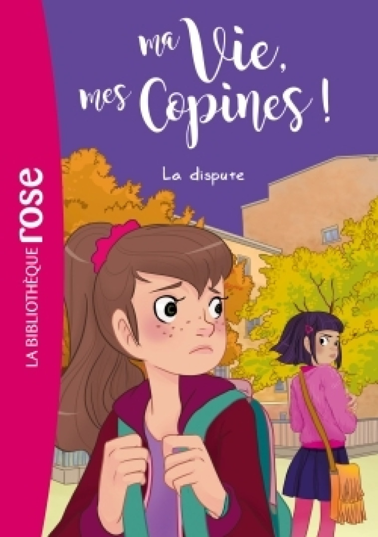 Ma vie, mes copines 06 - La dispute - Hachette Livre, Catherine Kalengula, Pacotine Pacotine - HACHETTE JEUN.