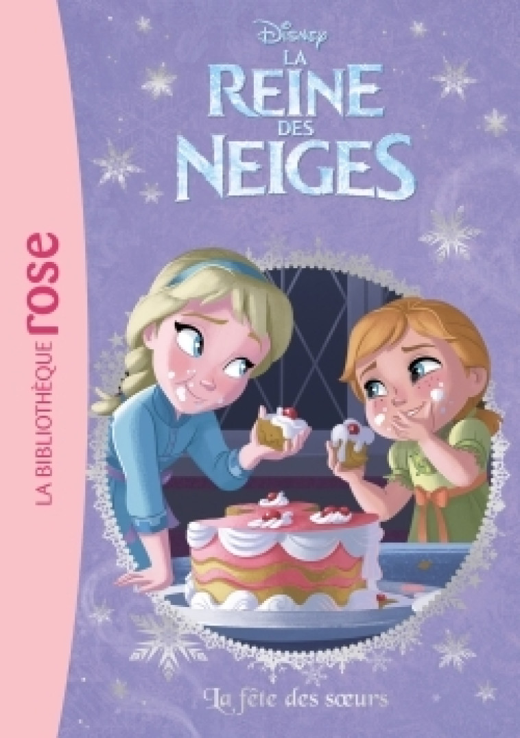 La Reine des Neiges 30 - La fête des soeurs - Walt Disney company Walt Disney company - HACHETTE JEUN.