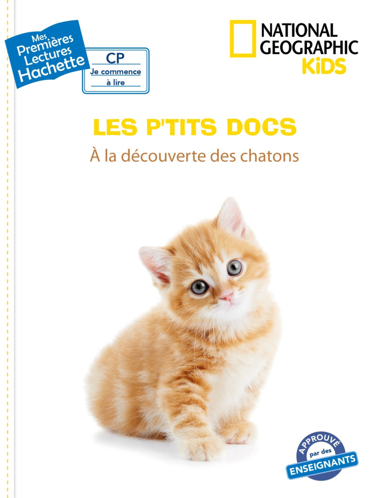 Premières lectures CP2 National Geographic Kids - À la découverte des chatons - Mathilde Paris - HACHETTE ENFANT