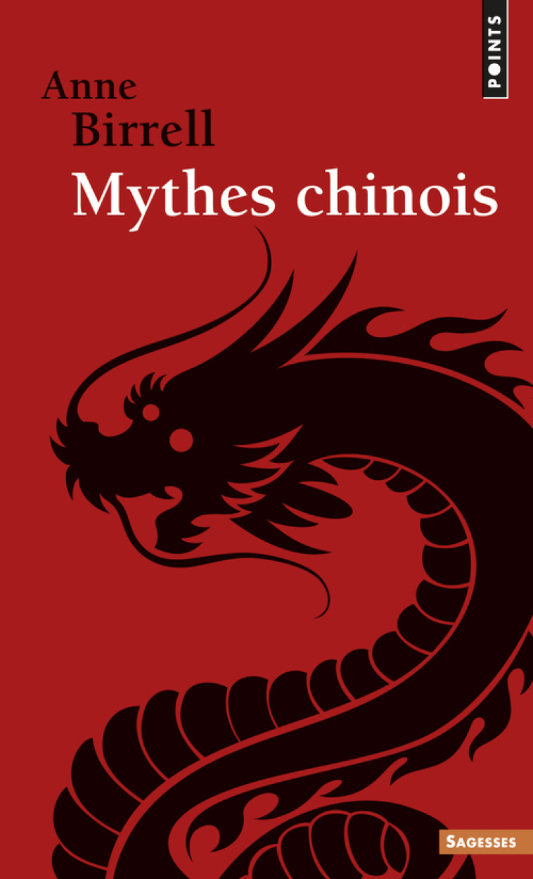 MYTHES CHINOIS - Anne Birrell - POINTS