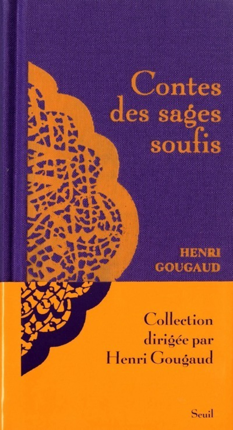 CONTES DES SAGES SOUFIS - Henri Gougaud - SEUIL