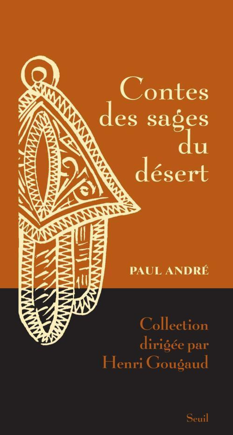 CONTES DES SAGES DU DESERT - Paul André - SEUIL