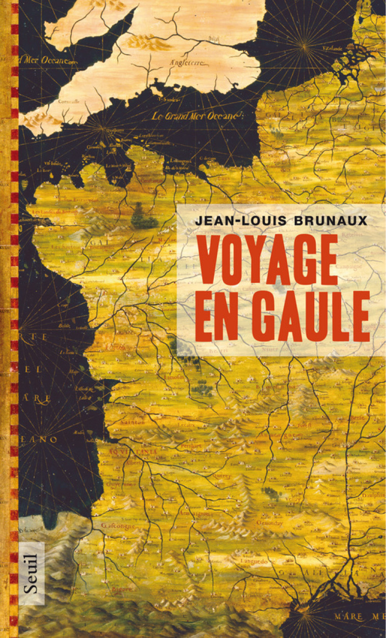 VOYAGE EN GAULE - BRUNAUX JEAN-LOUIS - SEUIL