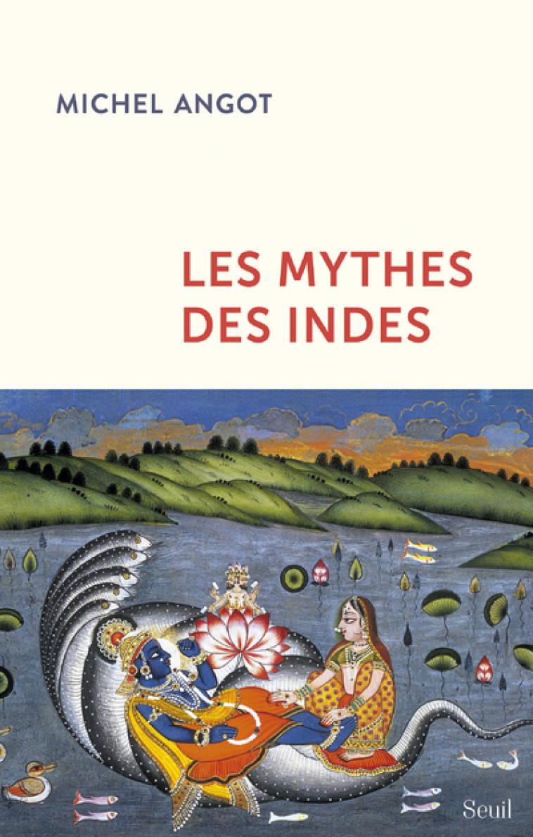 LES MYTHES DES INDES - ANGOT MICHEL - SEUIL