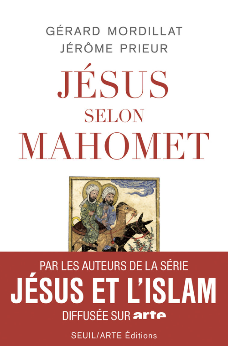 JESUS SELON MAHOMET - MORDILLAT/PRIEUR - SEUIL