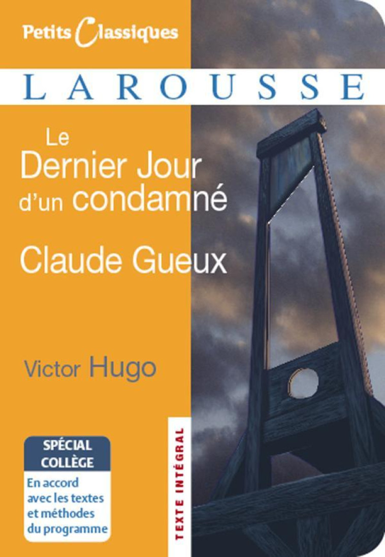 CLAUDE GUEUX  DERNIER JOUR D'UN CONDAMNE NE - Victor Hugo - LAROUSSE